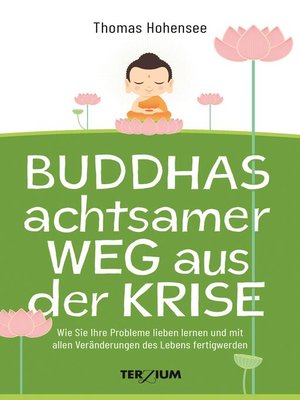cover image of Buddhas achtsamer Weg aus der Krise